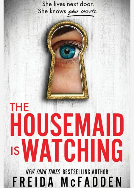 The Housemaid Is Watching