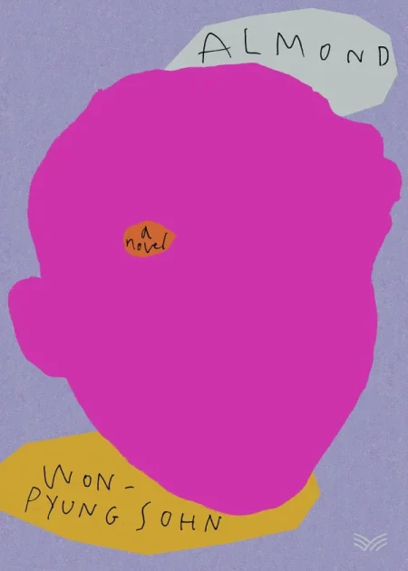 Almond A Novel by Sohn Won-Pyung translated by Sandy Joosun Lee HarperVia paperback edition book cover Bookletto Sri Lanka