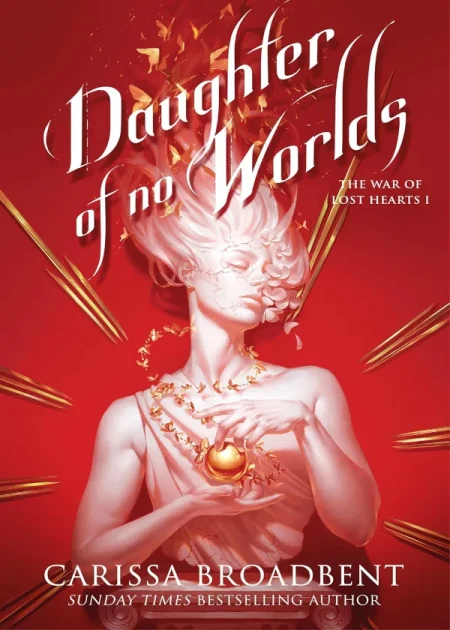 Daughter of No Worlds The War of Lost Hearts Book 1 by Carissa Broadbent Pan Macmillan paperback edition book cover Bookletto Sri Lanka
