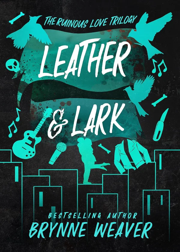 Leather and Lark Ruinous Love Trilogy Book 2 by Brynne Weaver Little Brown Piatkus paperback edition book cover Bookletto Sri Lanka