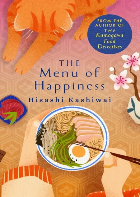 The Menu of Happiness The Kamogawa Food Detectives Book 2 by Hisashi Kashiwai Pan Macmillan paperback edition book cover Bookletto Sri Lanka